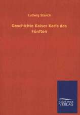 Geschichte Kaiser Karls des Fünften