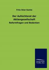 Der Aufsichtsrat der Aktiengesellschaft