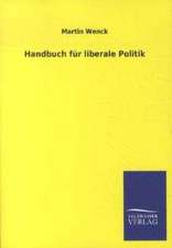 Handbuch für liberale Politik