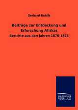 Beiträge zur Entdeckung und Erforschung Afrikas