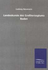 Landeskunde des Großherzogtums Baden