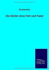 Die Köchin ohne Fehl und Tadel