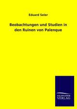 Beobachtungen Und Studien in Den Ruinen Von Palenque: La Nueva Cultura del Reciclaje