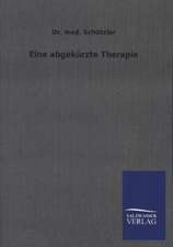 Eine abgekürzte Therapie