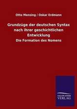 Grundzuge Der Deutschen Syntax Nach Ihrer Geschichtlichen Entwicklung