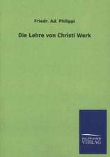 Die Lehre Von Christi Werk