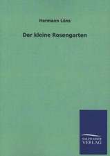 Der Kleine Rosengarten: Mit Ungedruckten Briefen, Gedichten Und Einer Autobiographie Geibels