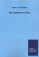 Das Gasthaus Zur Ehe: Mit Ungedruckten Briefen, Gedichten Und Einer Autobiographie Geibels