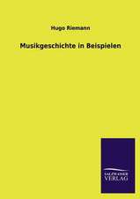 Musikgeschichte in Beispielen