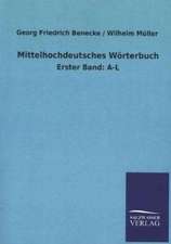 Mittelhochdeutsches Worterbuch: Mit Ungedruckten Briefen, Gedichten Und Einer Autobiographie Geibels