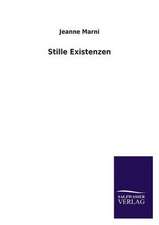 Stille Existenzen