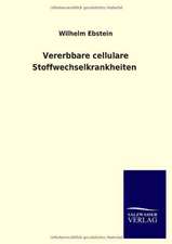 Vererbbare Cellulare Stoffwechselkrankheiten: Mit Ungedruckten Briefen, Gedichten Und Einer Autobiographie Geibels