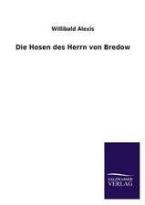 Die Hosen Des Herrn Von Bredow: Eine Studie Uber Deutschlands Seeverkehr in Seiner Abhangigkeit Von Der Binnenschif