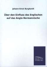 Uber Den Einfluss Des Englischen Auf Das Anglo-Normannische: Eine Studie Uber Deutschlands Seeverkehr in Seiner Abhangigkeit Von Der Binnenschif