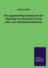 Der Gegenwartige Standpunkt Der Mykologie Mit Rucksicht Auf Die Lehre Von Infektionskrankheiten: Eine Studie Uber Deutschlands Seeverkehr in Seiner Abhangigkeit Von Der Binnenschif