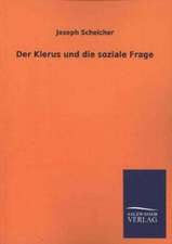 Der Klerus Und Die Soziale Frage: Die Hauptgestalten Der Hellenen-Sage an Der Hand Der Sprachvergleichung Zuruckgefuhrt Auf Ihre Historischen Prototype