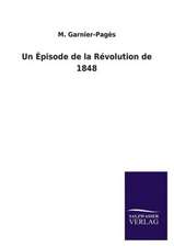 Un Episode de La Revolution de 1848