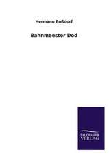 Bahnmeester Dod