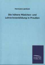 Die Hohere Madchen- Und Lehrerinnenbildung in Preussen: Magdeburg