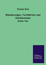 Wanderungen, Turnfahrten Und Schulerreisen: Magdeburg