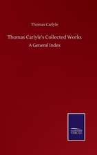 Thomas Carlyle's Collected Works