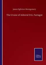 The Cruise of Admiral D.G. Farragut