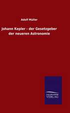 Johann Kepler - Der Gesetzgeber Der Neueren Astronomie: Magdeburg