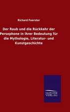 Der Raub Und Die Ruckkehr Der Persephone in Ihrer Bedeutung Fur Die Mythologie, Literatur- Und Kunstgeschichte: Tiere Der Fremde