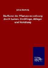 Die Kunst Der Pflanzenvermehrung Durch Samen, Stecklinge, Ableger Und Veredlung: Tiere Der Fremde