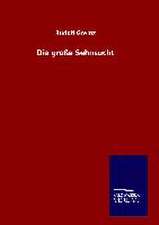 Die Grosse Sehnsucht: Tiere Der Fremde