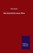 Die Geschichte Einer Mine