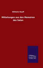 Mitteilungen Aus Den Memoiren Des Satan: Die Reichstagssession Von 1884/85