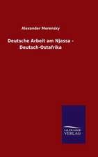 Deutsche Arbeit Am Njassa - Deutsch-Ostafrika