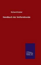 Handbuch Der Uniformkunde: Drei Vortrage