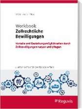 Workbook Zollrechtliche Bewilligungen