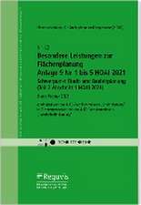 Besondere Leistungen zur Flächenplanung - Anlage 9 Nr. 1 bis 5 HOAI 2021 - Schwerpunkt Stadt- und Bauleitplanung (Teil 2 Abschnitt 1 HOAI 2021)