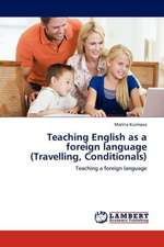 Teaching English as a foreign language (Travelling, Conditionals)