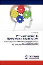 Professionalism In Neurological Examination