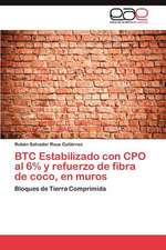 Btc Estabilizado Con CPO Al 6% y Refuerzo de Fibra de Coco, En Muros