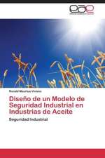 Diseño de un Modelo de Seguridad Industrial en Industrias de Aceite