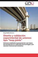 Diseño y validación experimental de uniones tipo 