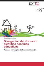 Divulgación del discurso científico con fines educativos