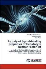 A study of ligand-binding properties of Hepatocyte Nuclear Factor 4α