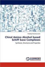 Chiral Amino Alcohol based Schiff base Complexes