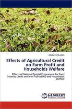 Effects of Agricultural Credit on Farm Profit and Households Welfare