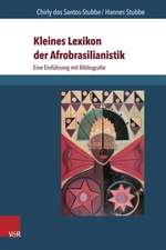 Kleines Lexikon Der Afrobrasilianistik: Eine Einfuhrung Mit Bibliografie