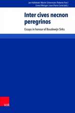 Inter Cives Necnon Peregrinos: Essays in Honour of Boudewign Sirks