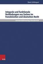 Integrale Und Funktionale Verbindungen Aus Sachen Im Franzosischen Und Deutschen Recht: Einflussnahme Von Frauen Im Diakoniekonvent Bruder- Und Schwesternschaft Lutherstift in Falkenburg E.V