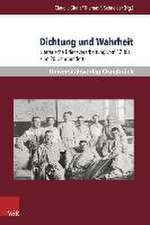 Dichtung Und Wahrheit: Literarische Kriegsverarbeitung Vom 17. Bis Zum 20. Jahrhundert