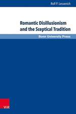 Romantic Disillusionism and the Sceptical Tradition